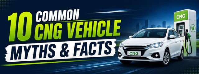 10 Common Myths and Facts About CNG Vehicles