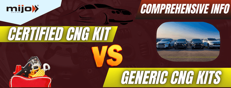 Certified CNG Kit vs Generic CNG Kits. Why Safety Can’t Be Compromised ?