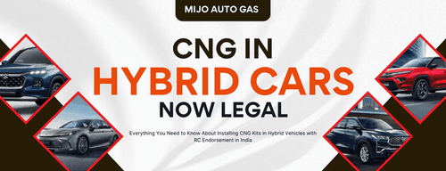 CNG in Hybrid Cars Now Allowed: India Approves RC Endorsement for Hybrid CNG Vehicles