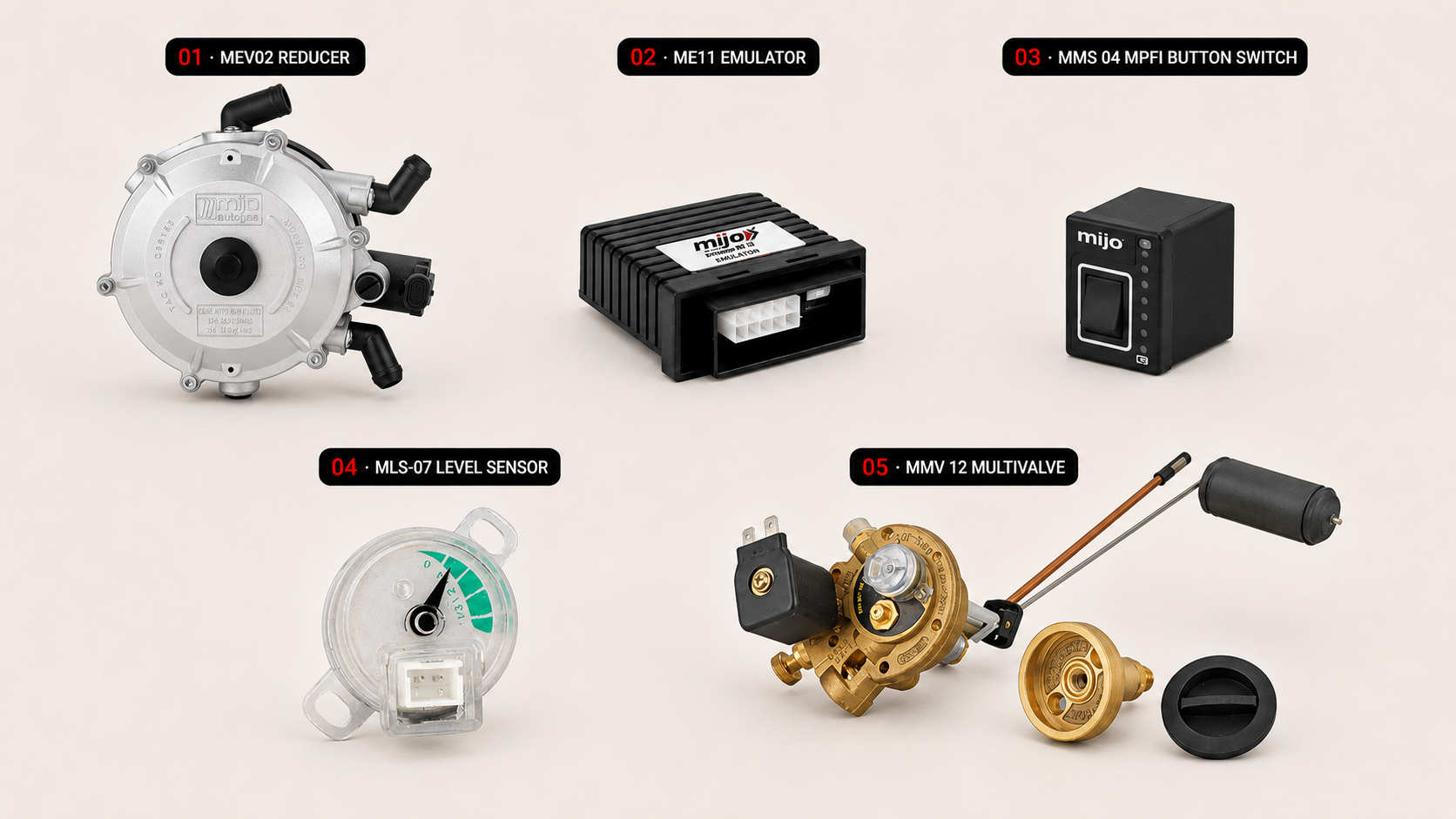 MIJO Conventional LPG components: MEV02 reducer, ME11 emulator, MMS 04 MPFI button switch, MLS-07 level sensor and MMV 12 multivalve