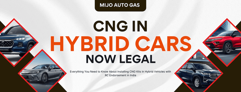 CNG installation in hybrid cars with RC endorsement in India